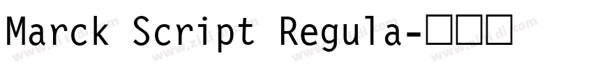 Marck Script Regula字体转换